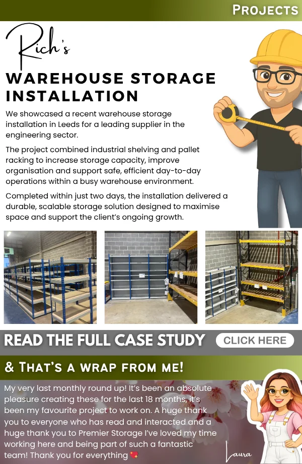 Monthly Round Up slide featuring a warehouse storage installation project in Leeds, with shelving images, followed by a personal closing message marking the final edition of the series.