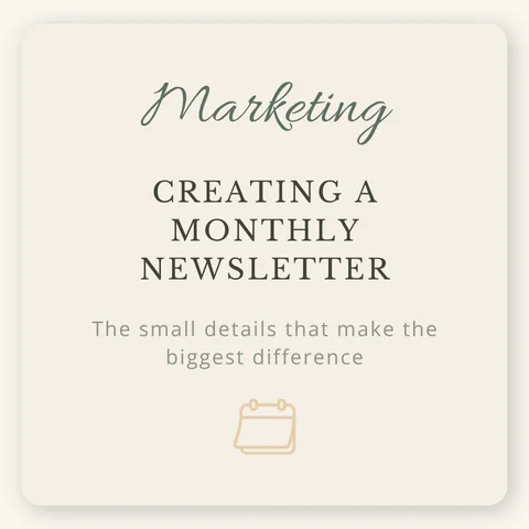 Marketing graphic for creating a monthly newsletter, highlighting the small details that make the biggest difference