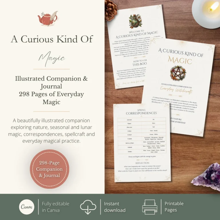A Curious Kind of Magic illustrated 298-page witchcraft companion and journal, with printable pages exploring seasonal magic and correspondences.